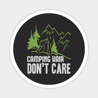 camping hair don't care Magnet